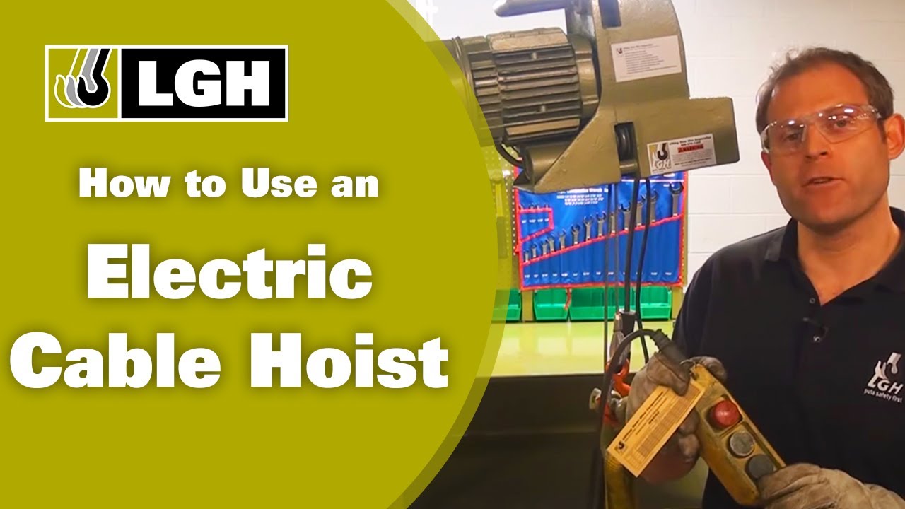Learn the Proper Use of Electric Cable Hoists