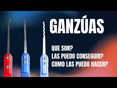 Que son las ganzúas? Como se fabrica una ganzúa casera?