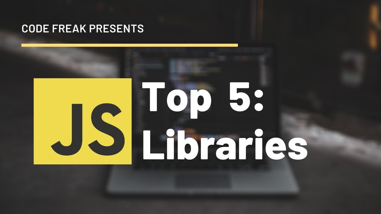 Top 5 : Javascript libraries that everyone should know as DEVELOPER | 2020