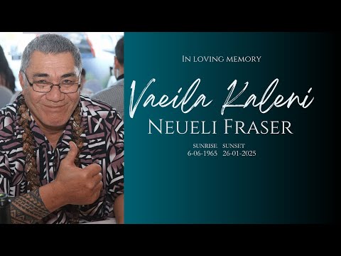 Family Service of Vaeila Kaleni Neueli Fraser (Mon)