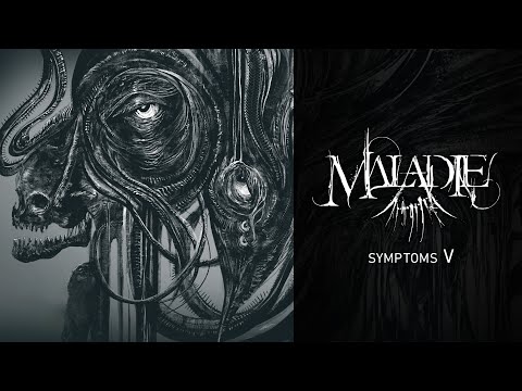 MALADIE - Symptoms V (FULL EP)