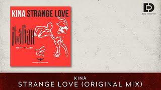 Kinà - Strange Love (Original Mix) - Dance Essentials