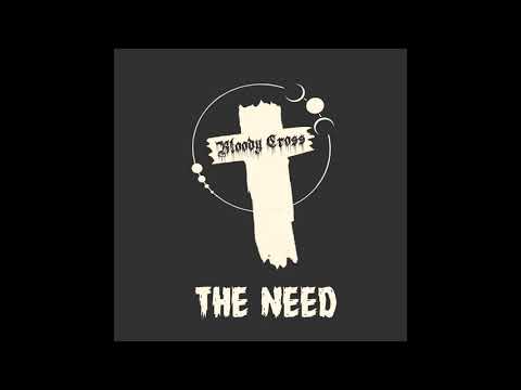 Bloody Cross - The Need (Full EP) 2022