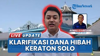 Disorot Publik, Purboyo Buka Suara soal Dana Hibah Keraton Solo ke Rekening Pribadi Ayahnya PB XIII