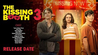 The Kissing Booth 3 Release Date - Is There any 4th Sequel?