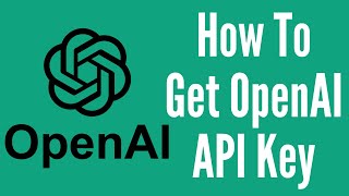 How To Get An OpenAI API Key | How to Create an OpenAI/ChatGPT API Key (2024)