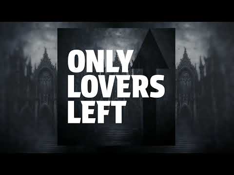 Ships Fly Up - Only Lovers Left (Single, 2024)
