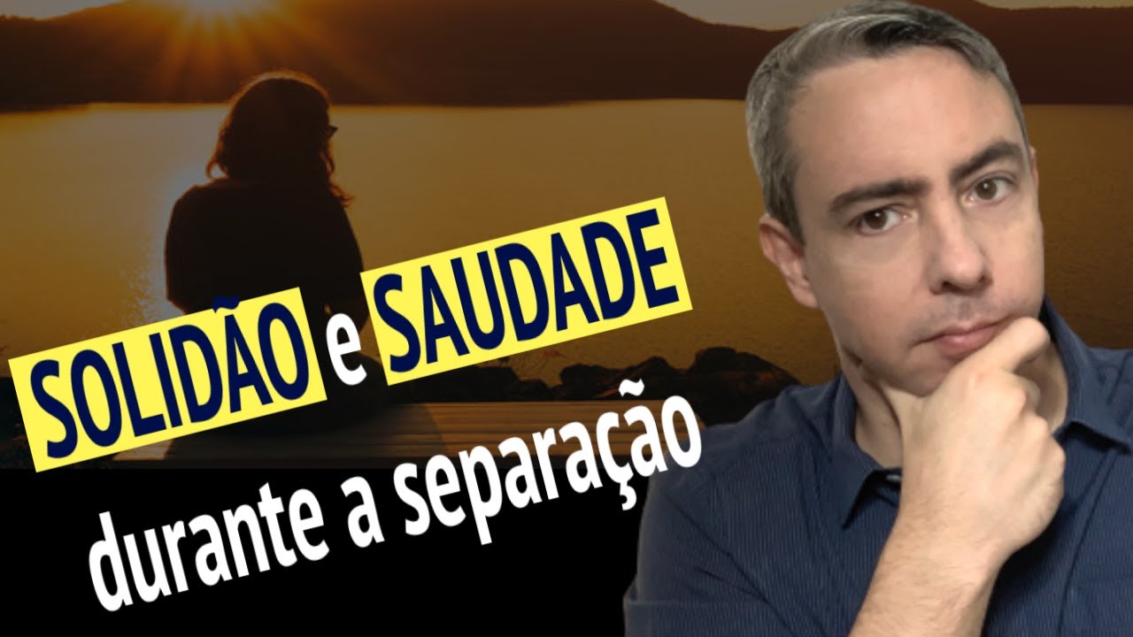 Saiba como lidar com a solidão e a saudade durante a separação do casamento