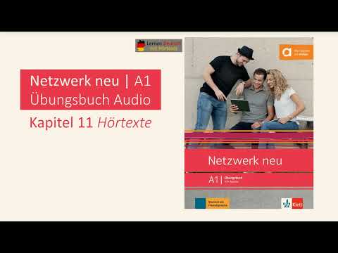 Netzwerk neu A1 Übungsbuch Audio Kapitel 11 Hörtexte
