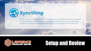 Setup and Review of SyncThing, The Open Source File synchronization tool