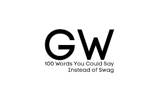 Watsky- 100 Words You Could Say Instead of Swag