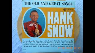 Hank Snow    You Broke The Chain That Held Our Hearts