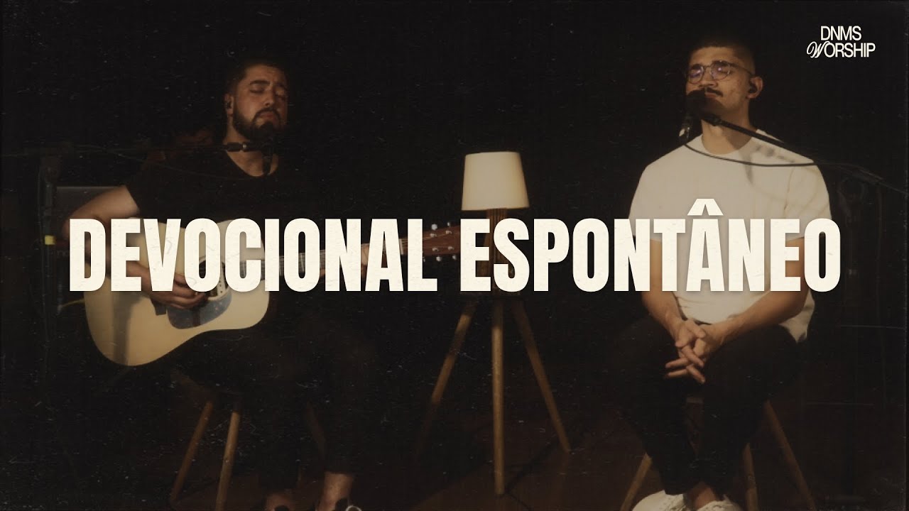 ADORAÇÃO ESPONTÂNEA — DNMS WRSHP