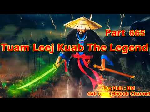 Tuam Leej Kuab The Hmong Shaman Warrior (Part 665)