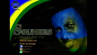 Soldiers by Danger the ras prod  by Danger 2017 Rwandan Soldiers BMC