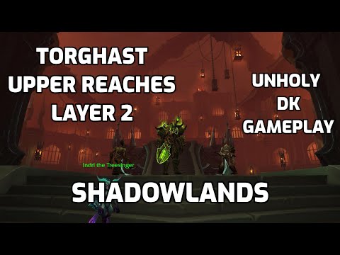 Torghast: Upper reaches layer 2 │ Unholy DK Gameplay │WoW Shadowlands