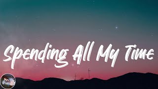 Aaron Fresh - Spending All My Time (Lyrics)