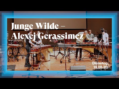 Junge Wilde – Alexej Gerassimez