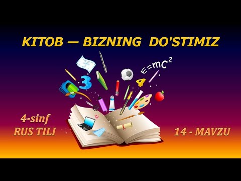 4-sinf 14 dars  KITOB — BIZNING  DO'STIMIZ  #rustili. рус тилини урганамиз dars ishlanmasi lugat