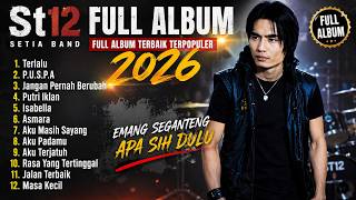 Download lagu Full Album ST12 & Setia Band Terbaik 🎧 Terlalu, Jangan Pernah Berubah & Lagu Paling Populer 2026 mp3 Download lagu Full Album ST12 & Setia Band Terbaik 🎧 Terlalu, Jangan Pernah Berubah & Lagu Paling Populer 2026 mp3