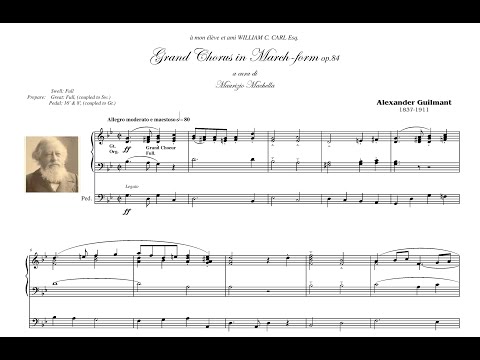 Félix Alexandre Guilmant  (1837-1911): Grand Choeur en forme de Marche  Op. 84
