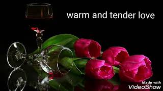 Warm And Tender Love - Percy Sledge ( lyrics in description)