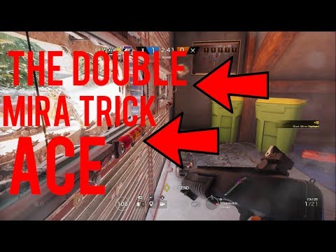 The Double Mira Trick Ace - Rainbow Six Siege