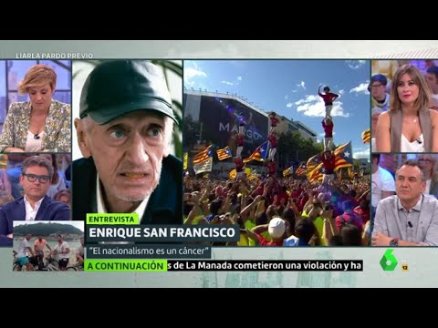 Enrique San Francisco: "El nacionalismo es un cáncer"