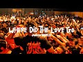 Where Did The Love Go Juice WRLD Official Music Video Full Version