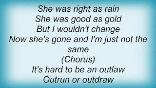 Tracy Lawrence - It&#39;s Hard To Be An Outlaw Lyrics