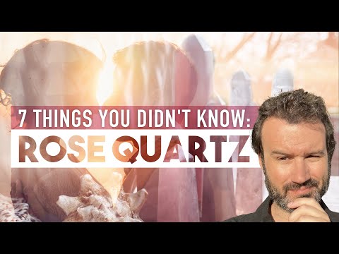 7 Things You Didn’t Know About Rose Quartz