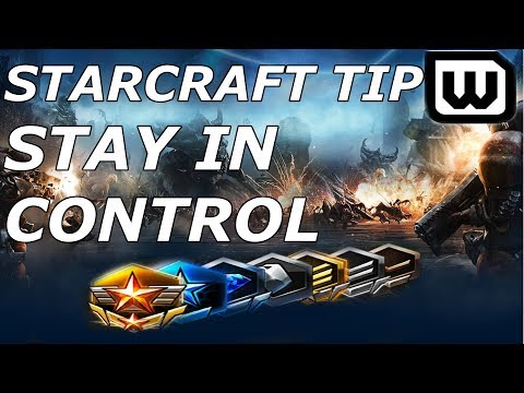 Learn Starcraft Tip #3 - Stay In Control