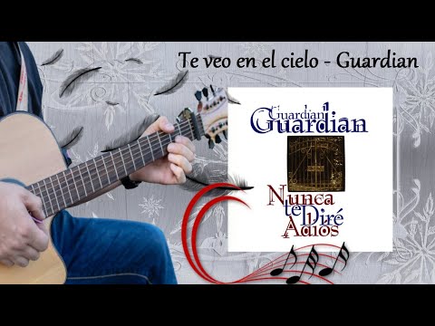 Te Veo En El Cielo - Guardian