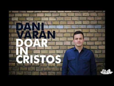 Dani Văran - Vestiţi Evanghelia!