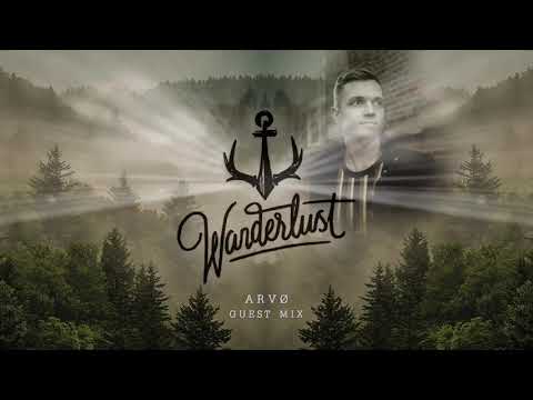 Wanderlust Lustcast #018 – ARVØ