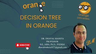 54. Decision Tree in Orange || Dr. Dhaval Maheta