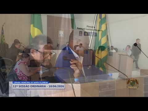 12ª SESSÃO ORDINÁRIA - 10/06/2026