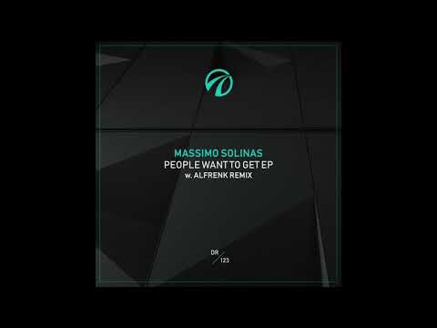 Massimo Solinas - People Want To Get -  Alfrenk Remix