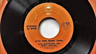 Just One More Song , Jack Blanchard &amp; Misty Morgan , 1973