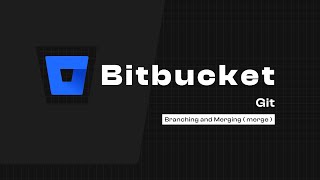 Download the video "Git + Bitbucket Branching and Merging ( merge )"