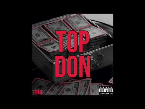 J Glo - Top Don (Official Audio)