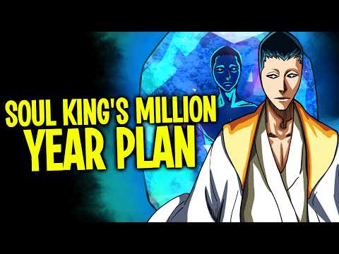 Why The Soul King Actually WANTED to be MUTILATED!? | BLEACH Explained