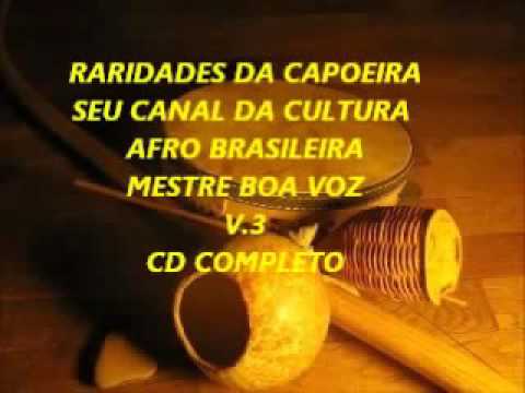 Raridades da Capoeira Mestre Boa Voz vol 3- Quadra
