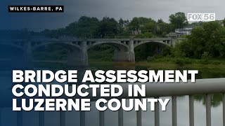 Bridge assessment conducted in Luzerne County