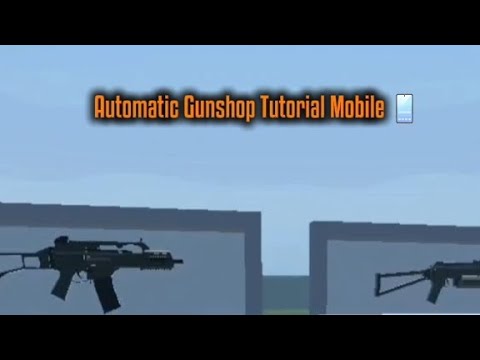 Automatic Gunshop Tutorial For GoreBox Mobile 📱‼️