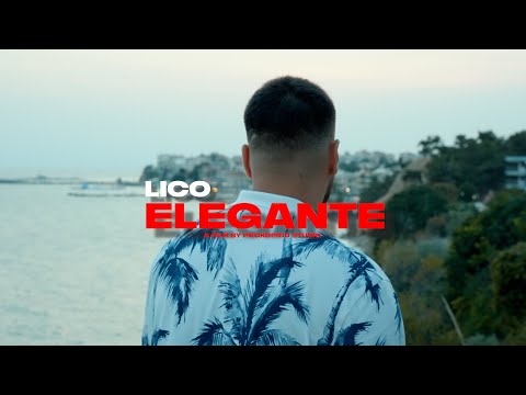 LICO "ELEGANTE" (Official Music Video)