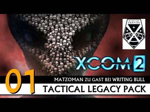XCOM 2: Tactical Legacy Pack mit Matzoman (01) [Deutsch]