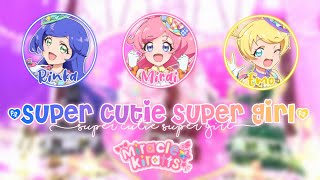 SUPER CUTIE SUPER GIRL - Miracle✩Kiratts • Full Lyrics Kan/Rom/Eng || Kiratto Pri✩chan