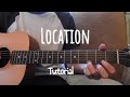 Location by Khalid - Fingerstyle Guitar Tutorial (Andrew Foy Arr.) (Free tabs)
