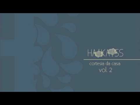Haikaiss - Ressaca (Part. Familia Madá )